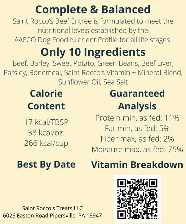 The yellow label for Saint Rocco's Beef Entree by Saint Rocco's Treats lists ingredients, nutrition facts, calories, guaranteed analysis, vitamin details, a QR code, and the fresh frozen dog food company's address at the bottom.